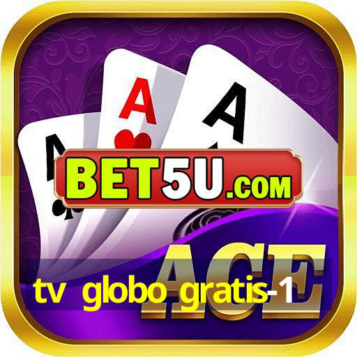 tv globo gratis